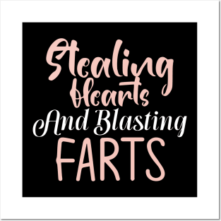 Stealing Hearts & Blasting Farts Posters and Art